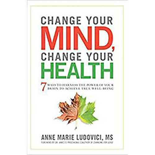 Cover of Change Your Mind, Change Your Health by Anne Marie Ludovici, featuring bold red and green text and autumn leaves imagery.