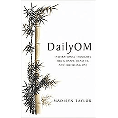 Daily Om: Inspirational Thoughts for a Happy, Healthy, and Fulfilling Day – rare and collectible book from Deb’s Rare Books