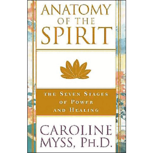 Cover of Anatomy of the Spirit by Caroline Myss featuring a gold lotus, subtitle, and elegant design with floral side borders. Hardcover edition.