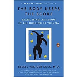 The Body Keeps the Score: Brain, Mind, and Body in the Healing of Trauma Paperback – September 8, 2015 – rare and collectible book from Deb’s Rare Books