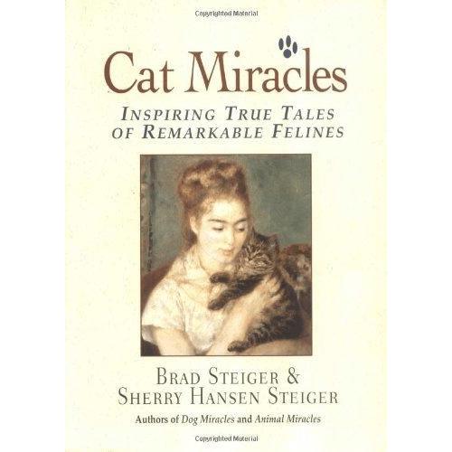 Cat Miracles Inspiring True Tales of Remarkable Felines – rare and collectible book from Deb’s Rare Books