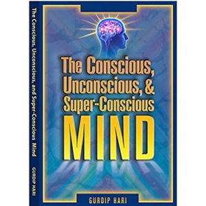 The Conscious Unconscious & Super - Conscious Mind – rare and collectible book from Deb’s Rare Books