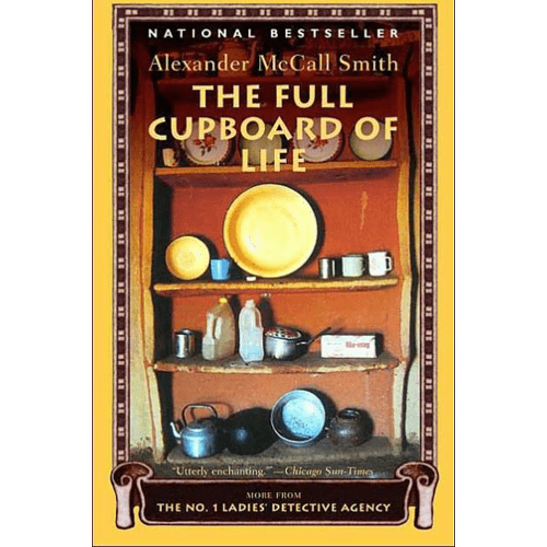 The Full Cupboard of Life (No. 1 Ladies Detective Agency, Book 5)Alexander McCall Smith - paperback – rare and collectible book from Deb’s Rare Books