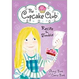 Recipe for Trouble: The Cupcake Club - Paperback – rare and collectible book from Deb’s Rare Books