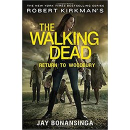 Robert Kirkman's The Walking Dead: Return to Woodbury (The Walking Dead Series) Hardcover – rare and collectible book from Deb’s Rare Books