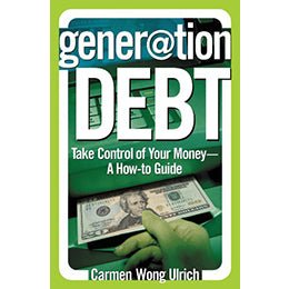 Generation Debt: Take Control of Your Money - A How - to Guide - Paperback – rare and collectible book from Deb’s Rare Books