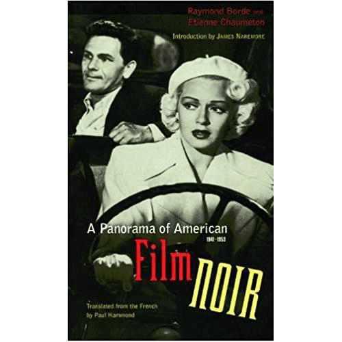 Cover of A Panorama of American Film Noir featuring a vintage black-and-white image of a glamorous woman and man in a car, evoking classic noir.