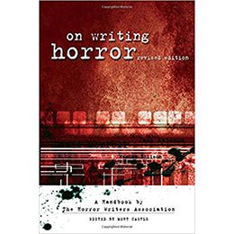 On Writing Horror: A Handbook by the Horror Writers Association 2nd Edition – rare and collectible book from Deb’s Rare Books