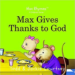 Max Gives Thanks to God (Max Rhymes) Hardcover – rare and collectible book from Deb’s Rare Books