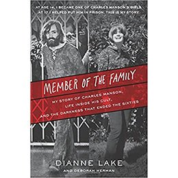 Member of the Family: My Story of Charles Manson, Life Inside His Cult, and the Darkness That Ended the Sixties Hardcover – rare and collectible book from Deb’s Rare Books
