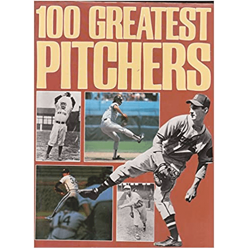 100 Greatest Pitchers – rare and collectible book from Deb’s Rare Books