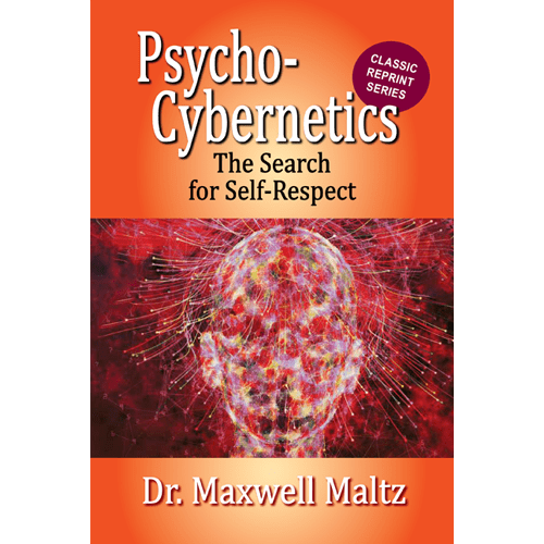 Psycho - Cybernetics The Search for Self - Respect – rare and collectible book from Deb’s Rare Books