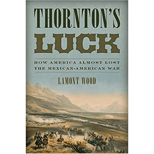 cover of Thornton's Luck with a panorama illustration of the Mexican-American war.