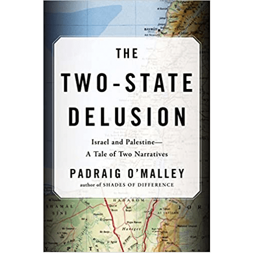 The Two - State Delusion: Israel and Palestine - A Tale of Two Narratives Hardcover – rare and collectible book from Deb’s Rare Books