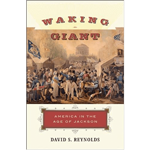 Waking Giant: America in the Age of Jackson (American History) – rare and collectible book from Deb’s Rare Books