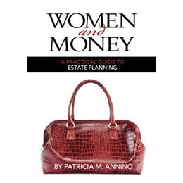 Women and Money A Practical Guide to Estate Planning Paperback – April 5, 2011 Patricia M Annino – rare and collectible book from Deb’s Rare Books