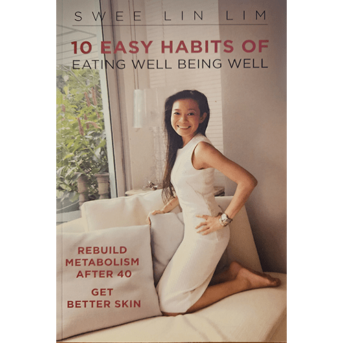 Cover of 10 Easy Habits of Eating Well Being Well by Swee Lin Lim, featuring the author sitting on a couch, smiling. The cover highlights "Rebuild Metabolism After 40" and "Get Better Skin."