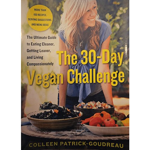 Cover of The 30-Day Vegan Challenge by Colleen Patrick-Goudreau, featuring a woman in a casual setting with bowls of fresh, colorful vegan dishes, encouraging readers to embrace a 30-day plant-based journey.