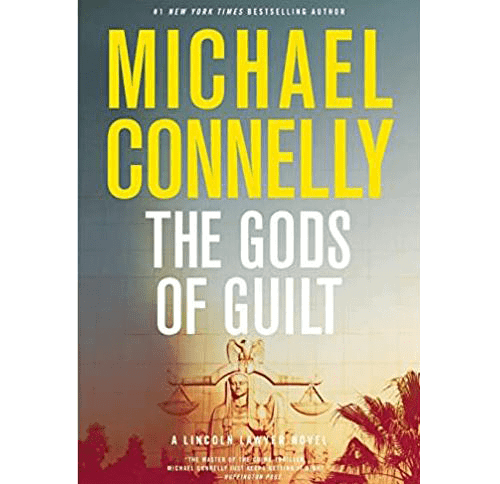 The Gods of Guilt (A Lincoln Lawyer Novel, 5) Hardcover-Michael Connelly