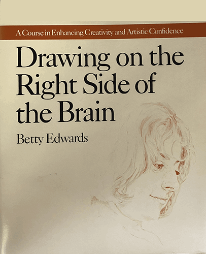 Drawing on the Right Side of the Brain Revised Edition