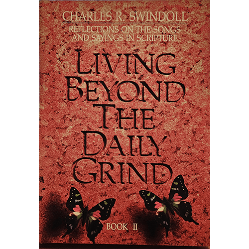 Cover of "Living Beyond the Daily Grind: Reflections on the Songs and Sayings in Scripture, Book II" by Charles R. Swindoll. The design features a textured red background with black text for the title and author's name. The cover also includes two black and pink butterflies at the bottom.