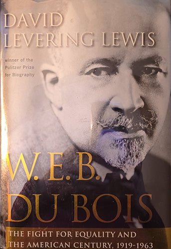W.E.B. Du Bois: The Fight for Equality and the American Century, 1919–1963 – rare, vintage, or collectible item from Deb’s Book Paradise