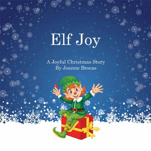 Elf Joy: A Joyful Christmas Story