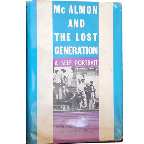 McAlmon and the Lost Generation: A Self Portrait – rare, vintage, or collectible item from Deb’s Book Paradise