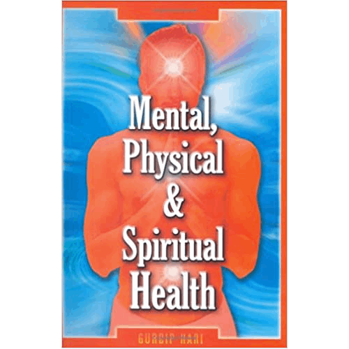 Mental, Physical & Spiritual Health- Paperback