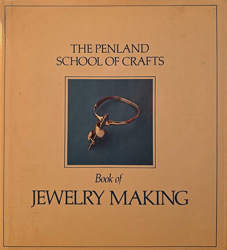 The Penland School of Crafts Book of Jewelry Making – rare, vintage, or collectible item from Deb’s Book Paradise