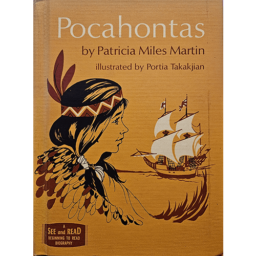 Cover of Pocahontas by Patricia Miles Martin, featuring a profile illustration of Pocahontas adorned with feathers, alongside a ship representing English settlers, on a brown and gold background.