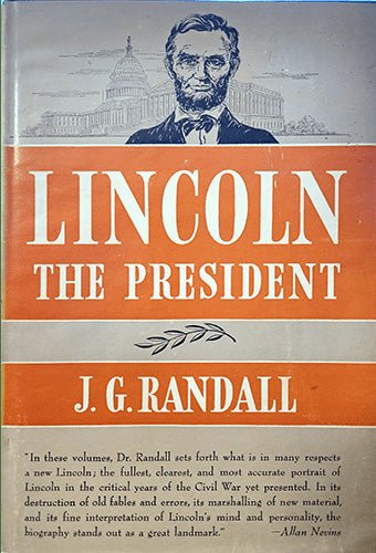 Book cover of 'Lincoln the President' by J.G. Randall with a portrait of Abraham Lincoln and the U.S. Capitol building.