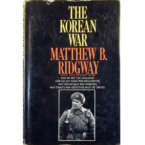 The Korean War- Mathew B Ridgway- Hardcover