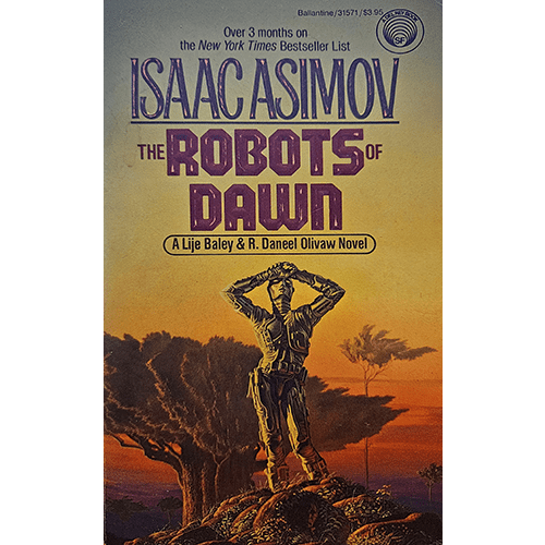 The cover of "The Robots of Dawn" by Isaac Asimov features a man standing with hands on hips, gazing at a futuristic landscape with a sunset background, conveying a blend of mystery and science fiction.