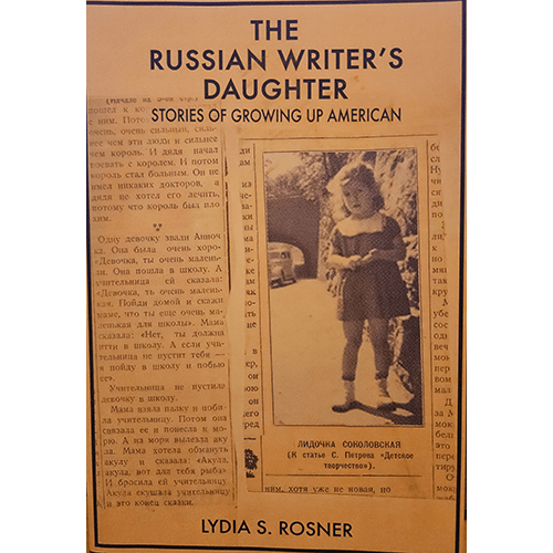 Cover of The Russian Writer’s Daughter by Lydia S. Rosner featuring a sepia-toned newspaper layout with a vintage photo of a young girl, overlayed text in Russian, and the title in bold.