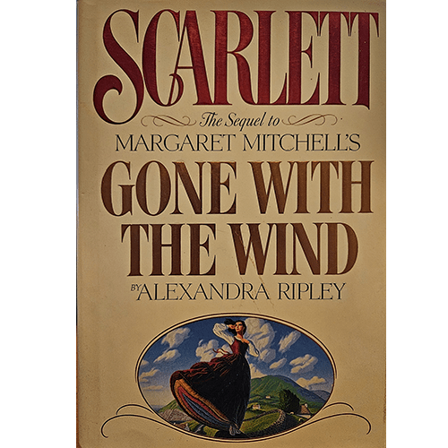 The cover of Scarlett by Alexandra Ripley features a vintage-style design with bold red and brown typography. An illustration shows a woman in a flowing dress standing against a dramatic Southern landscape.