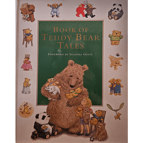 Cover of Book of Teddy Bear Tales with illustrations of various teddy bears in playful poses. A large central bear holds a small bear, surrounded by other bears, all set against a green background.