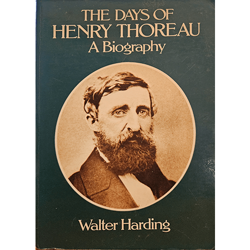 Cover of The Days of Henry Thoreau: A Biography by Walter Harding. It features a sepia-toned photograph of Thoreau with a dark green background, his name and the title in white text at the top.