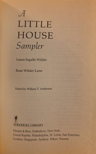 Title pageof 'A Little House Sampler' by Laura Ingalls Wilder and Rose Wilder Lane, with publisher information.