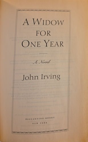Title page of 'A Widow for One Year' by John Irving with Ballantine Books branding.