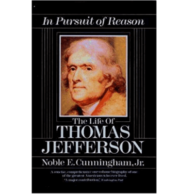 In Pursuit of Reason: The Life of Thomas Jefferson Paperback – Illustrated,