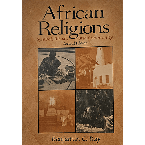 African Religions: Symbol, Ritual, and Community (2nd Edition)