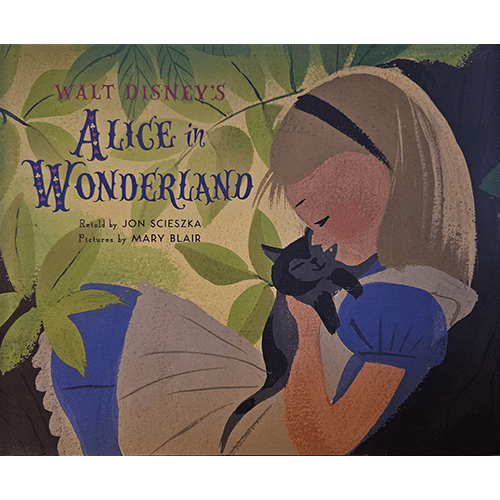 Cover of Walt Disney's Alice in Wonderland, featuring a vintage-style illustration of Alice holding a black cat, with lush green leaves in the background, by artist Mary Blair. Retold by Jon Scieszka.