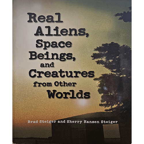 Cover of Real Aliens, Space Beings, and Creatures from Other Worlds features bold text against a silhouette of trees at dusk, suggesting an eerie and mysterious atmosphere in the alien-themed book.