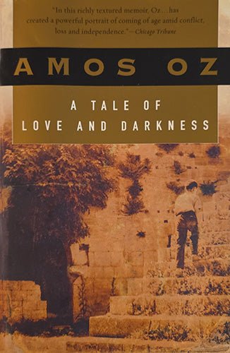 Front cover of A Tale of Love and Darkness paperback by Amos Oz