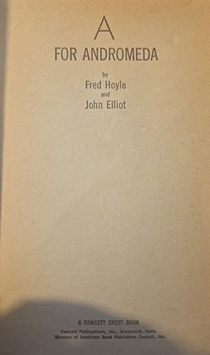 The half title page of the book 'A For Andromeda' by Fred Hoyle and John Elliot, published by Fancet Crest Book. The cover is a warm beige paper with dark gray text and a decorative letter 'A' at the top.