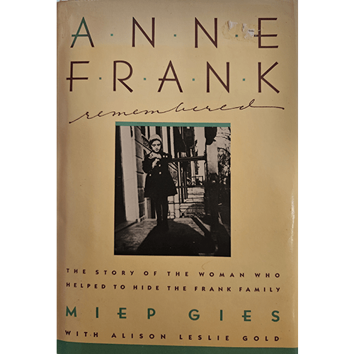 The cover of Anne Frank Remembered by Miep Gies features a sepia-tone image of Anne Frank standing outdoors. The title is in large serif text above, with Gies' name and co-author Alison Leslie Gold below.