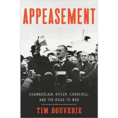 Appeasement: Chamberlain, Hitler, Churchill, and the Road to War Hardcover