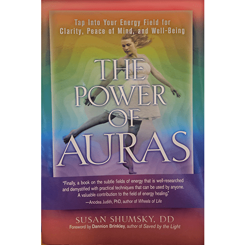 Cover of The Power of Auras by Susan Shumsky, featuring a meditative figure surrounded by vibrant, shifting colors representing energy fields, with text promoting clarity, peace, and well-being.