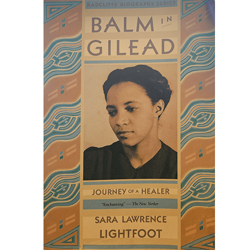 The cover of Balm in Gilead features a portrait of Dr. Margaret Morgan Lawrence with a serene expression, framed by a patterned border. The earthy tones and geometric design evoke themes of healing and strength.